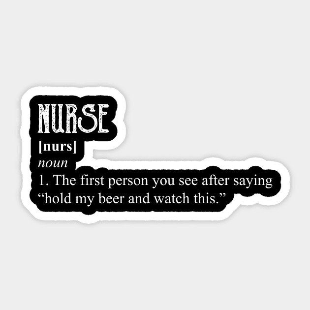 'Definition of a Nurse' Awesome Nurse Gift Sticker by ourwackyhome